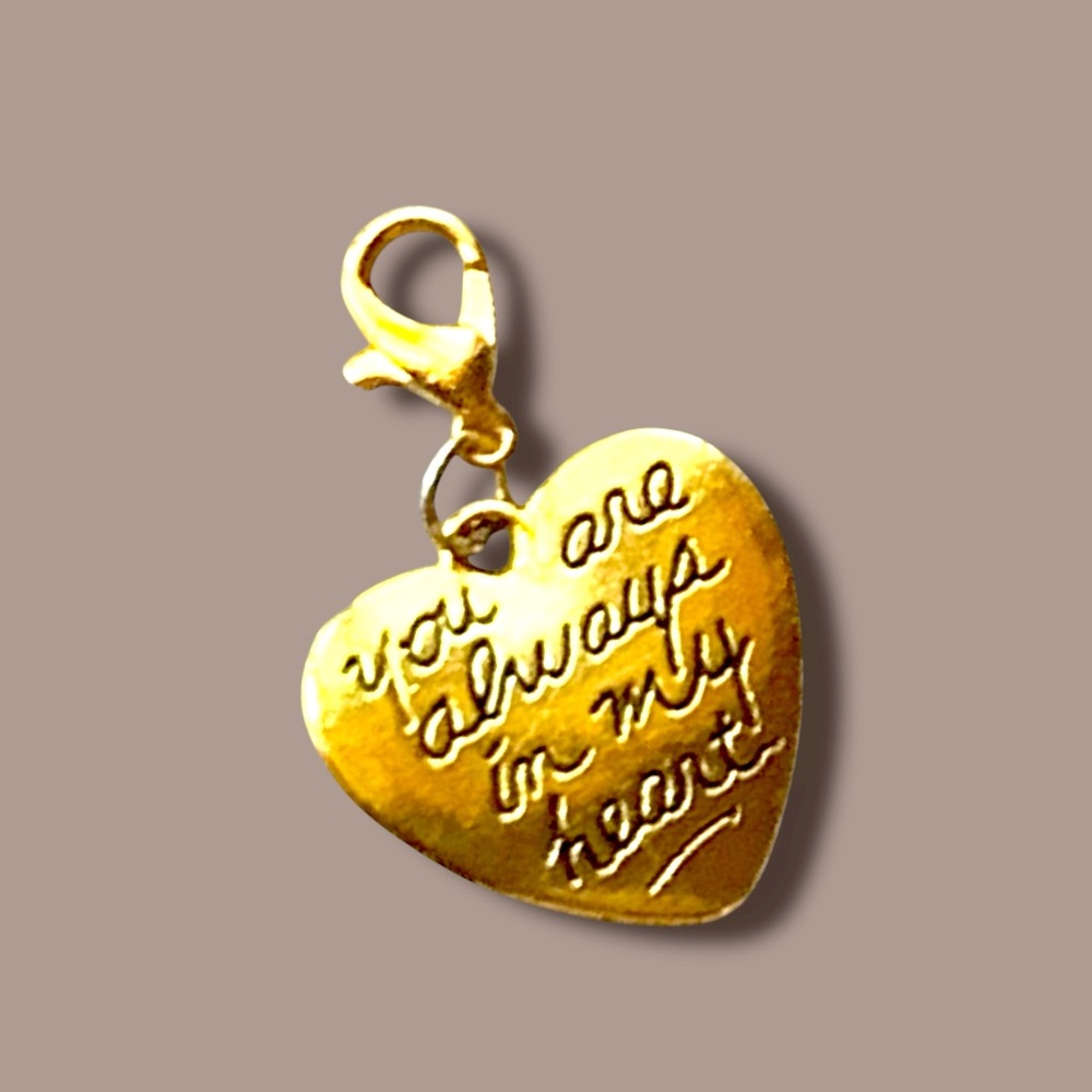 Gold You Are Always In My Heart Charm. Backpack, Bag, keychain, & etc Valentine - Picture 1 of 1